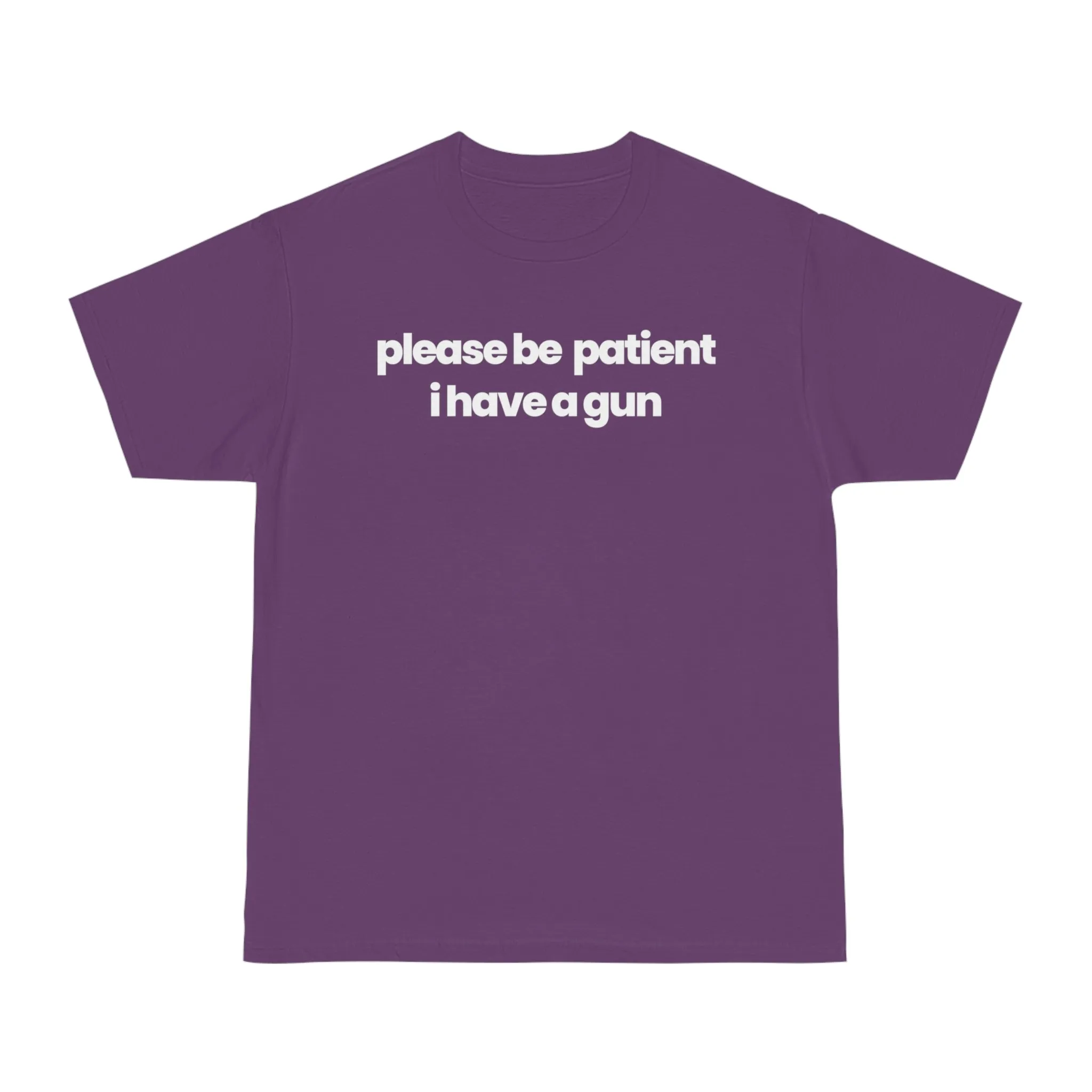 Please Be Patient v1 T-shirt
