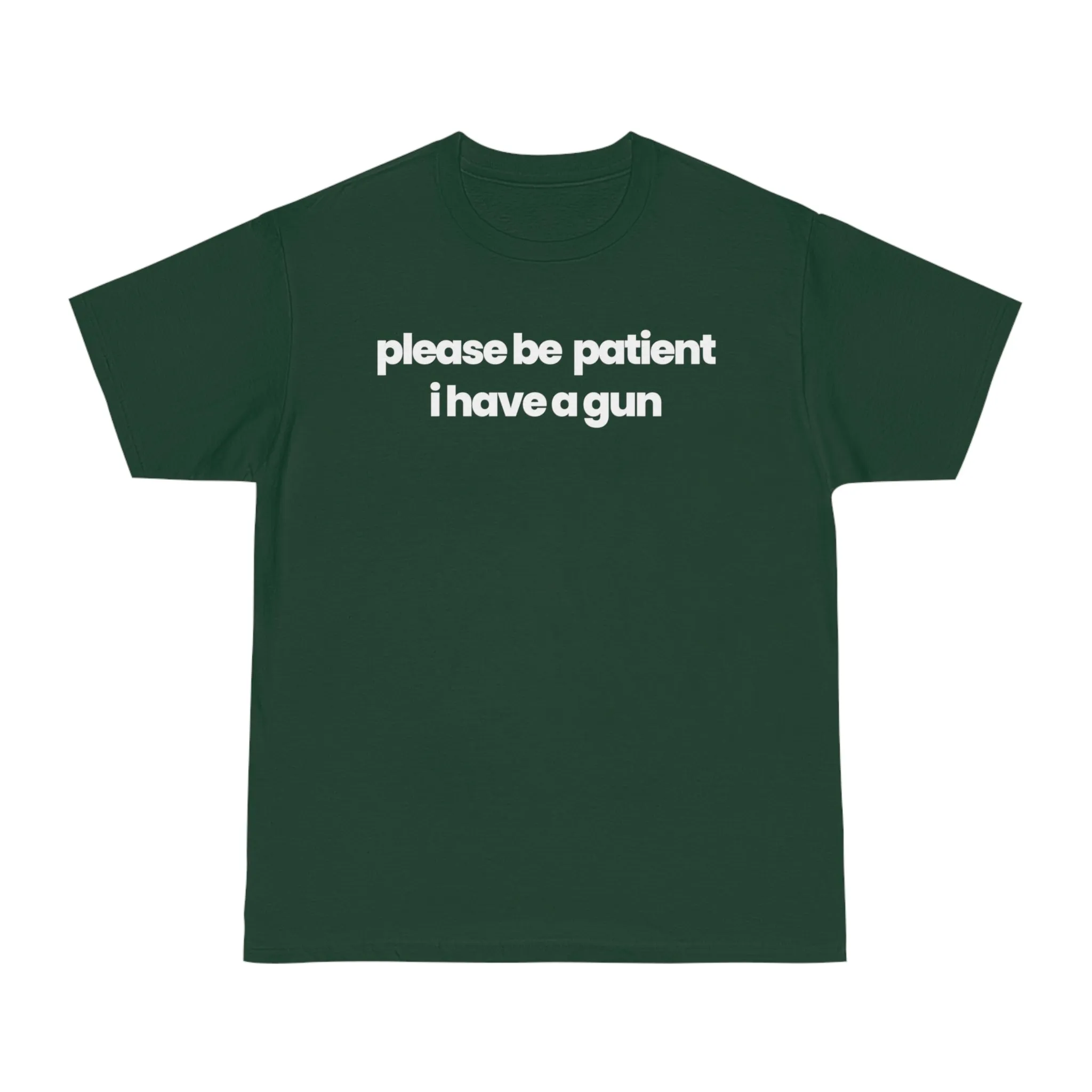 Please Be Patient v1 T-shirt
