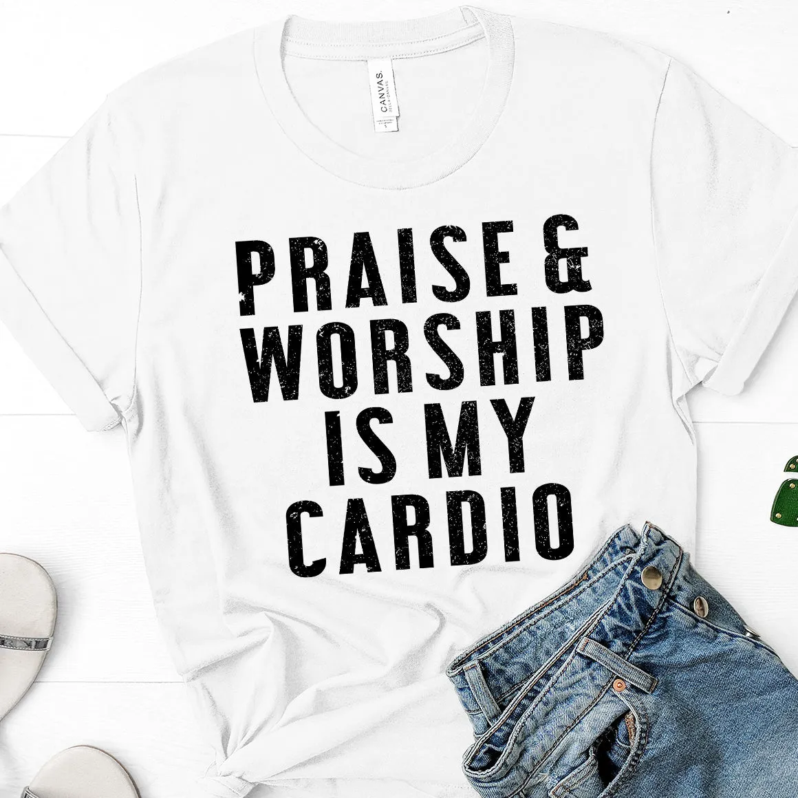 Praise & Worship Is My Cardio Tee