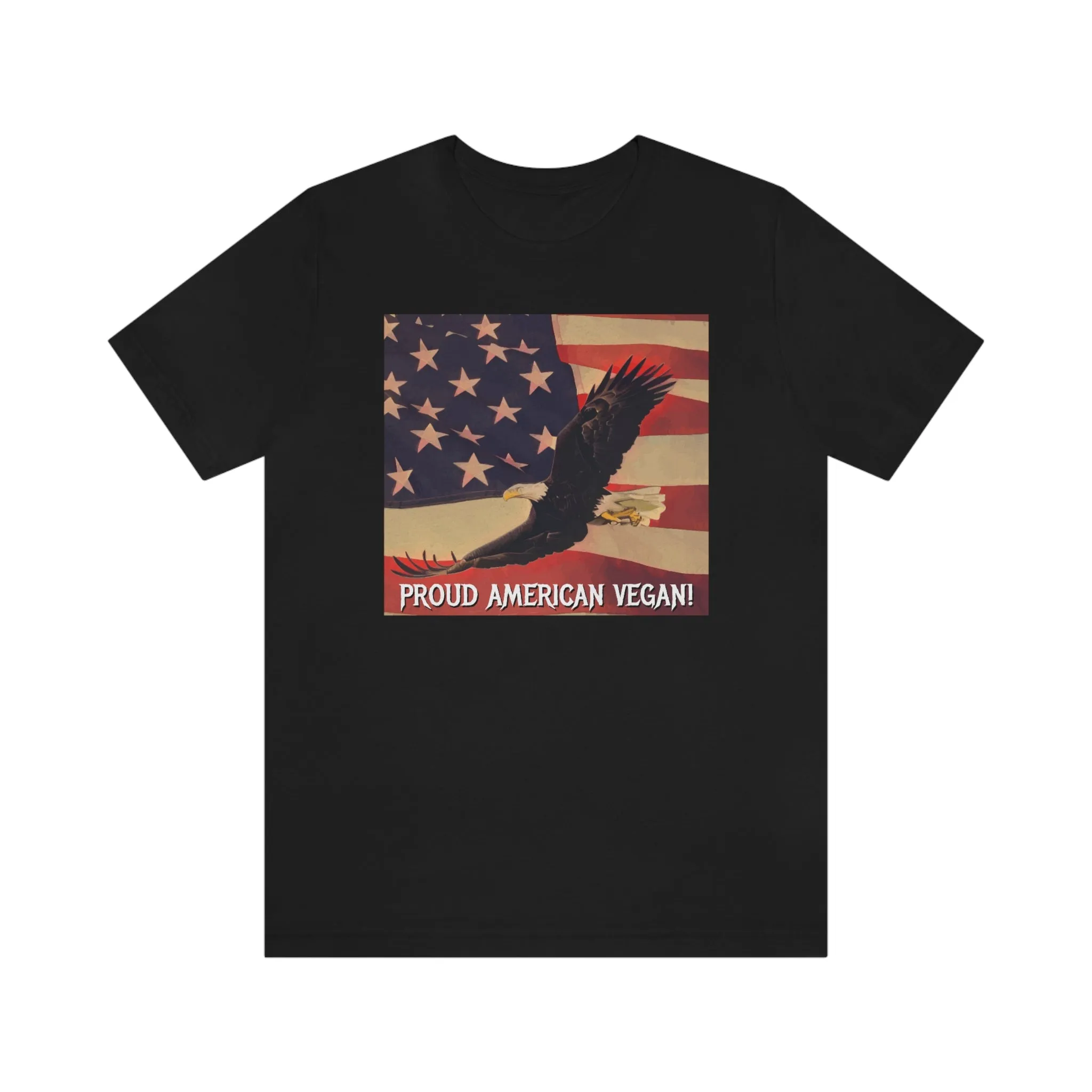 Proud American Vegan! Short Sleeve Tee