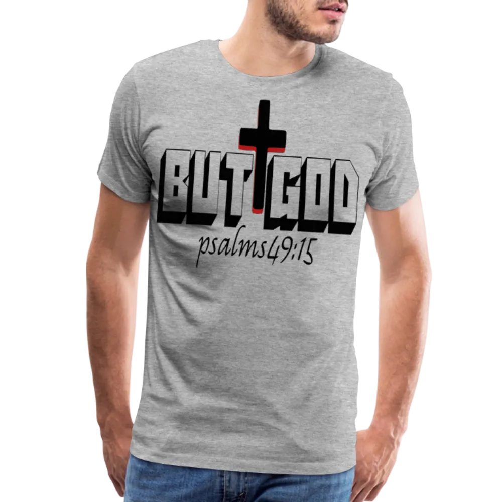 "But God" T-Shirt