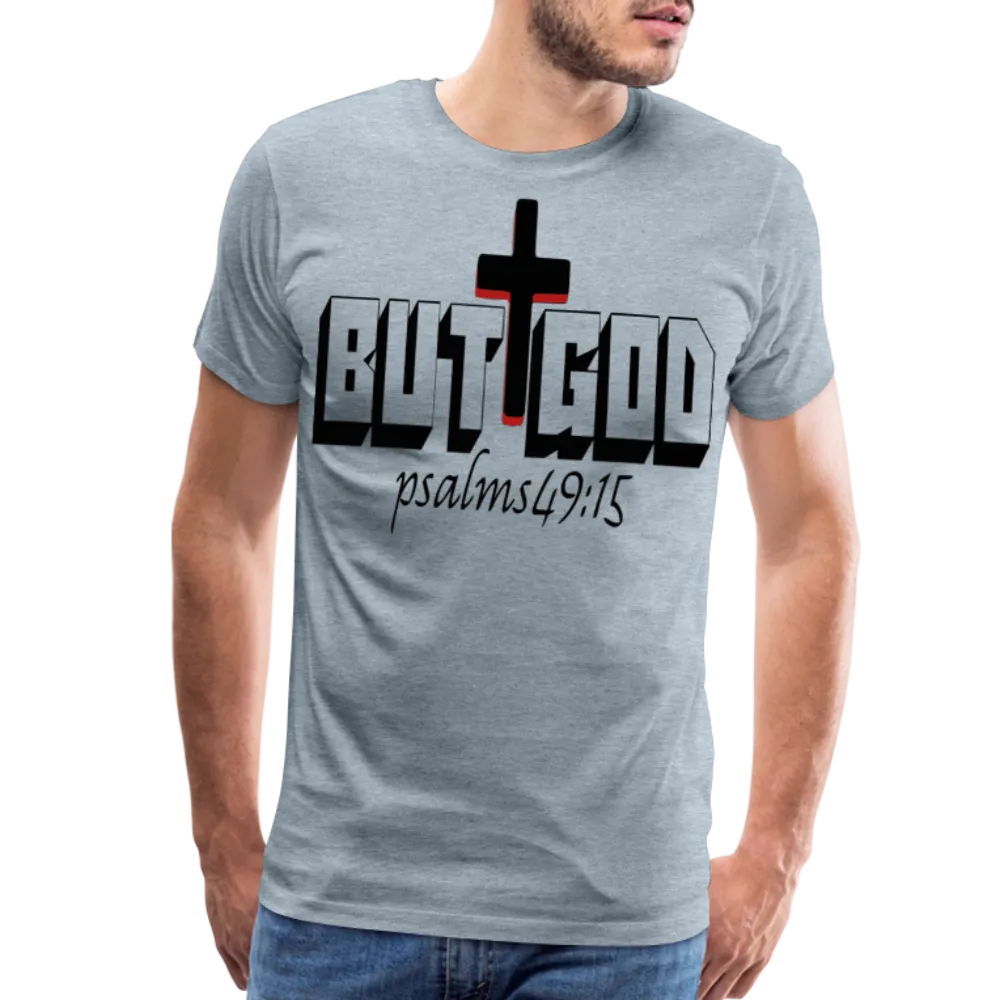 "But God" T-Shirt