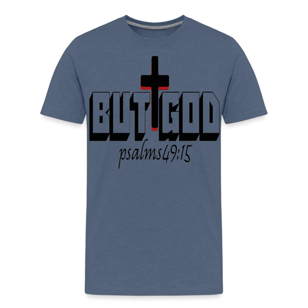 "But God" T-Shirt
