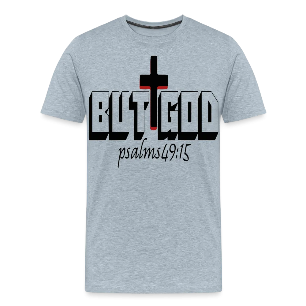 "But God" T-Shirt