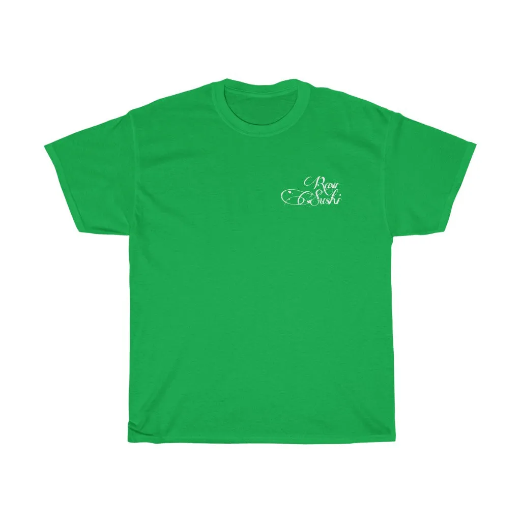 Raw Sushi "MAKE YOUR OWN LUCK" (STARS)  Heavy Cotton Tee