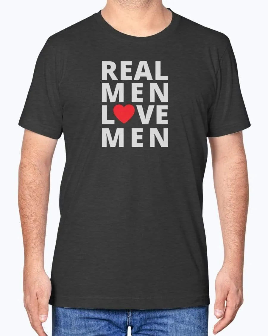 Real Men Love Men T-Shirt