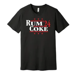 Rum & Coke '24 - Alcohol Lover Political Campaign Parody T-Shirt - Hyper Than Hype Shirts