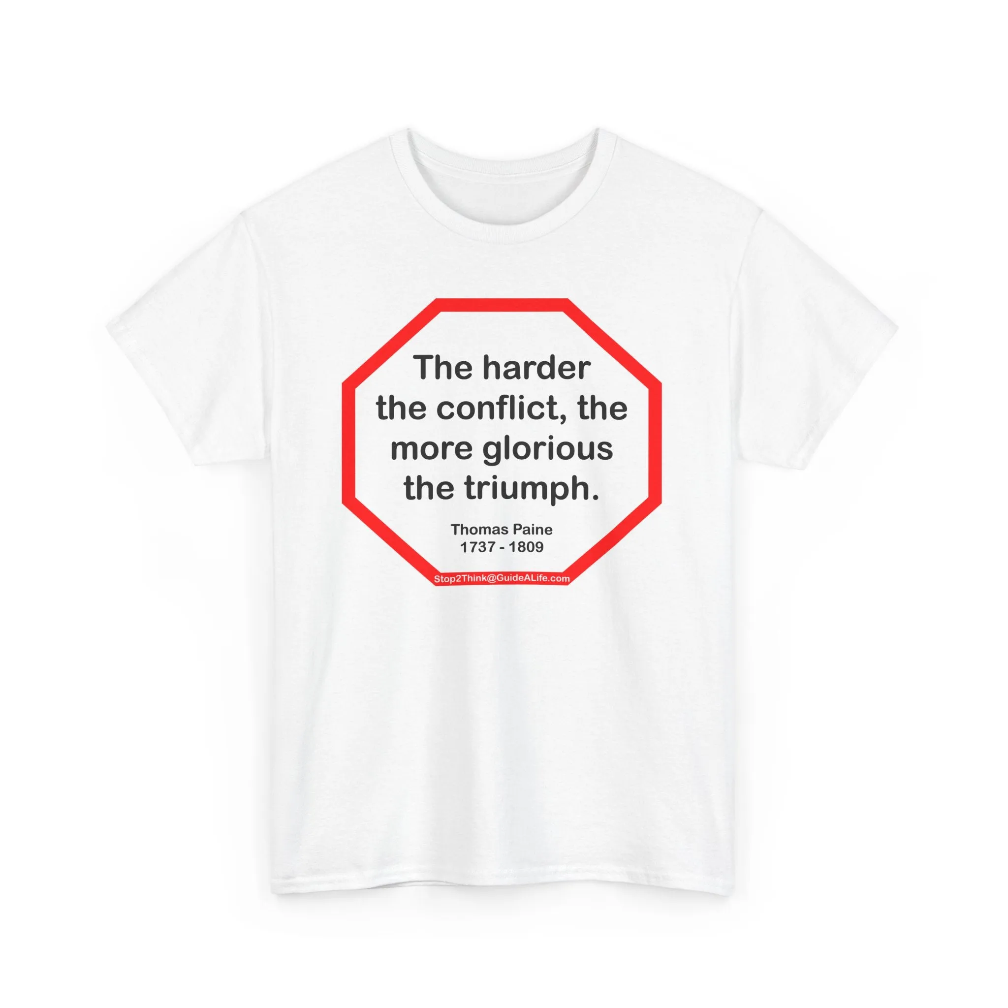 S2T- The harder the conflict, the more glorious the triumph.  -  Thomas Paine  1737 - 1809