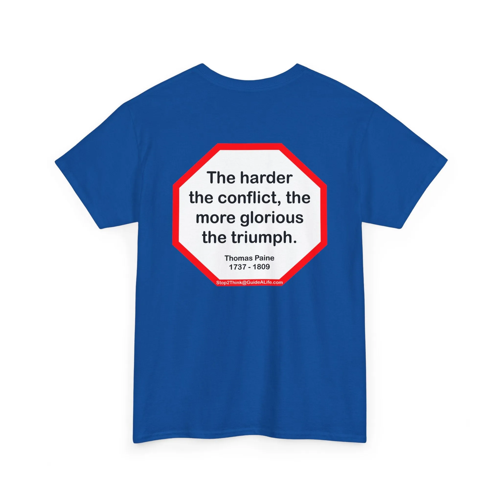 S2T- The harder the conflict, the more glorious the triumph.  -  Thomas Paine  1737 - 1809