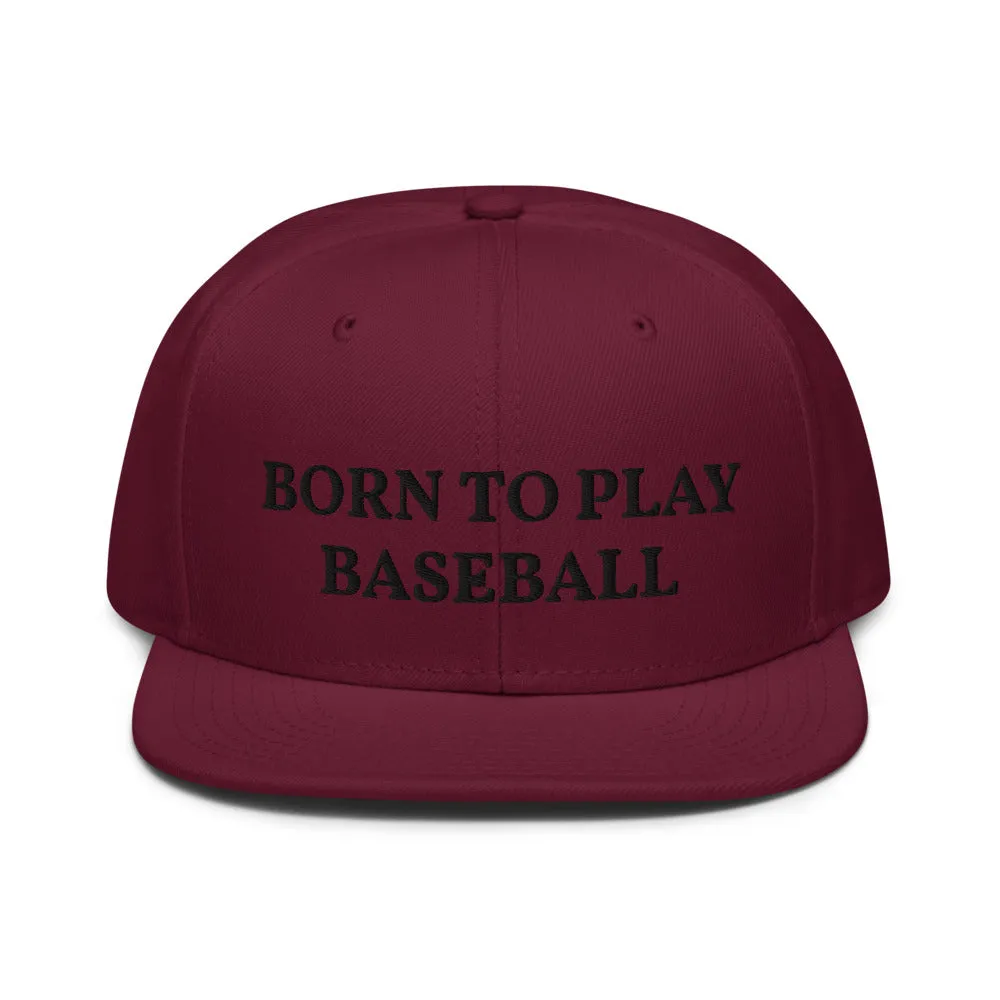 Snapback Hat "1051-0021 Born To Play Baseball (Black Logo)"
