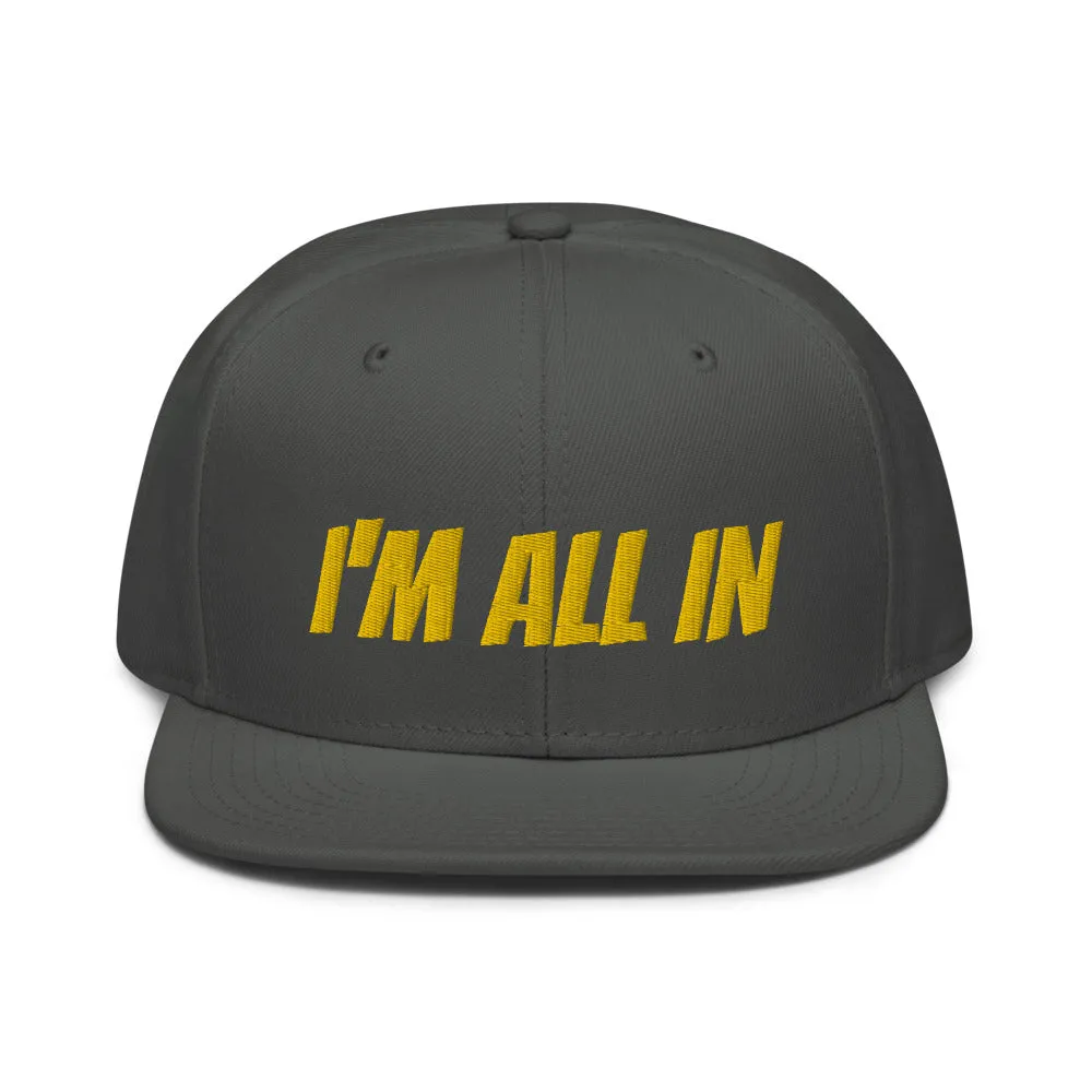 Snapback Hat "1052-0061 I'm All In (Yellow Logo)"