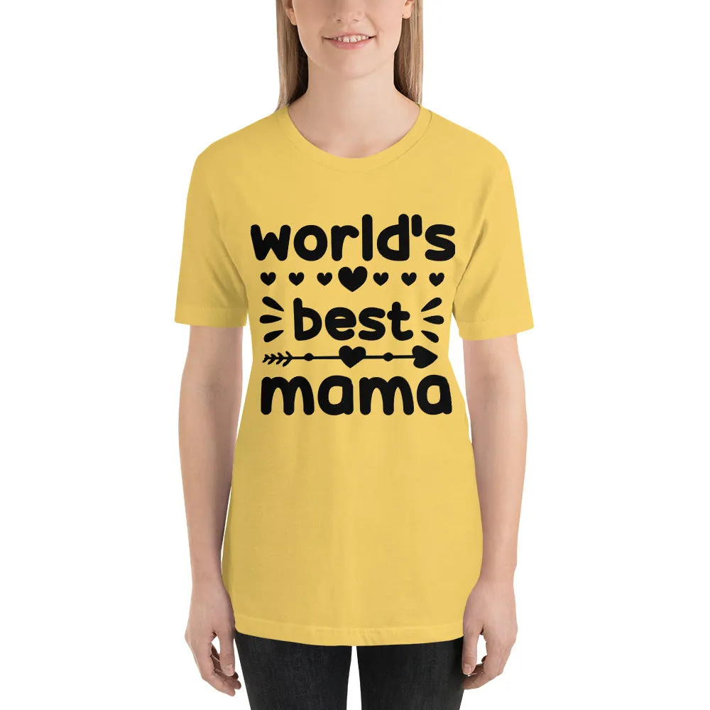 T Shirt, World's Best Mama T-Shirt -Unisex- T Shirt, Gift for Her, Gift for Mom