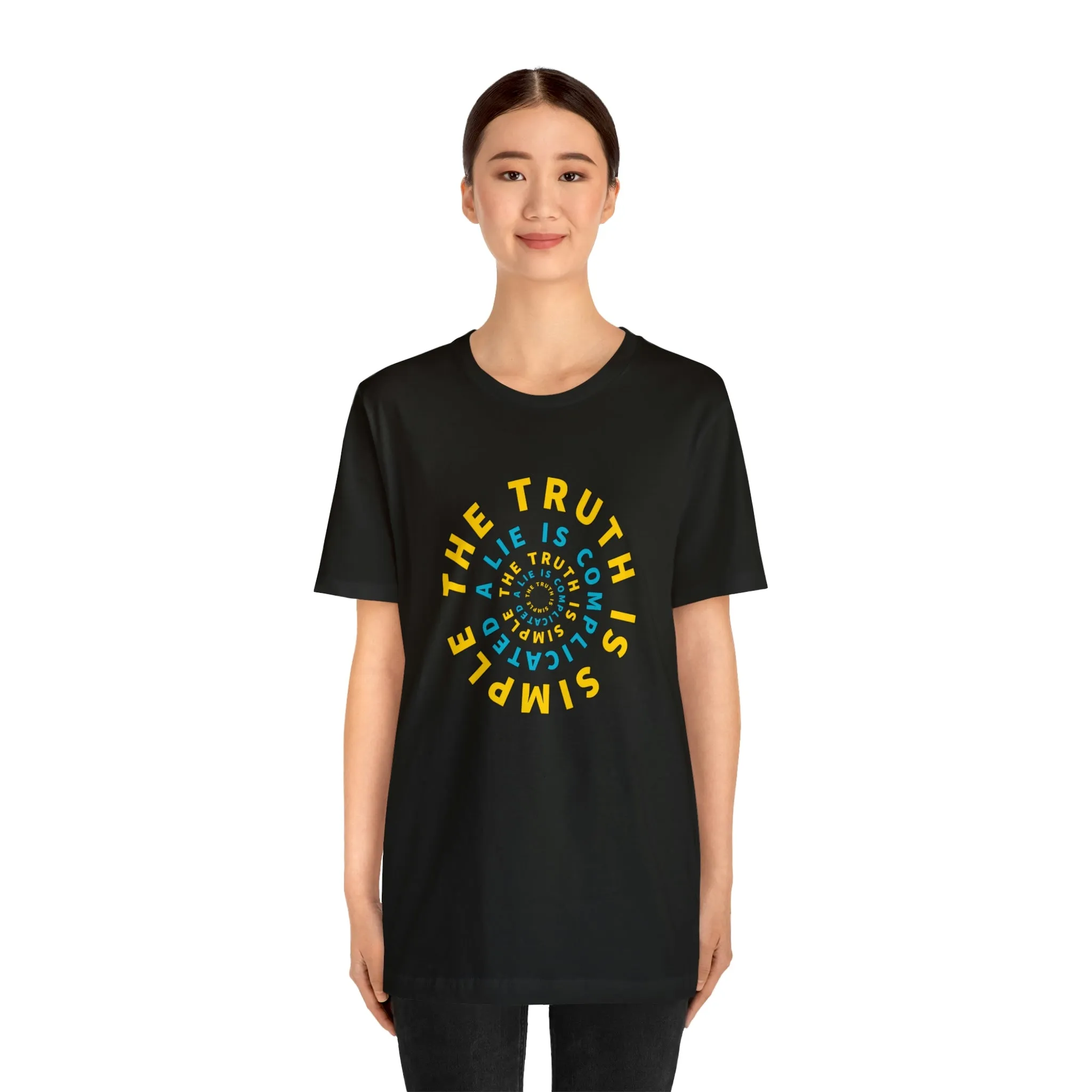 The Truth Is Simple A Lie Is Complicated Short Sleeve Tee
