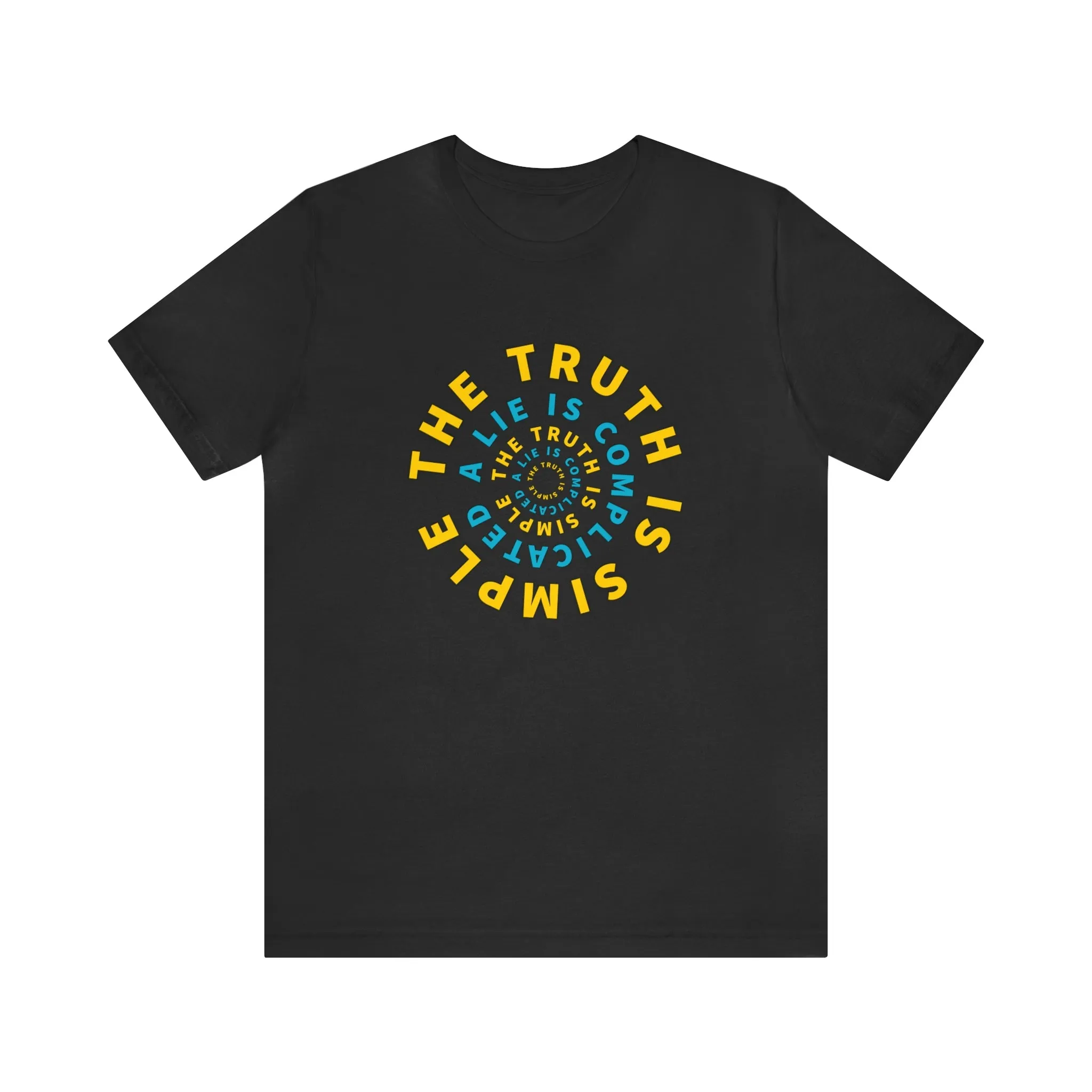 The Truth Is Simple A Lie Is Complicated Short Sleeve Tee