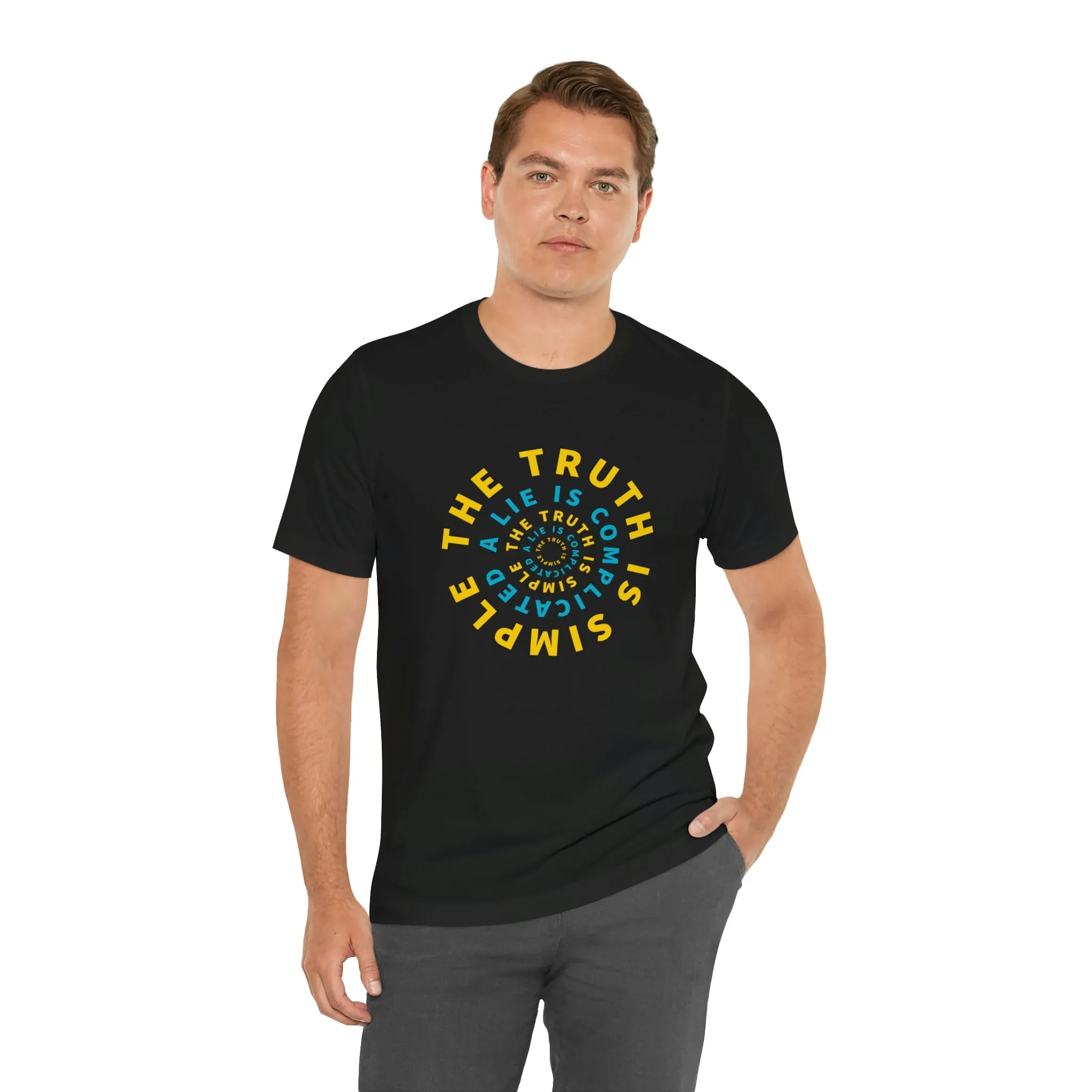 The Truth Is Simple A Lie Is Complicated Short Sleeve Tee