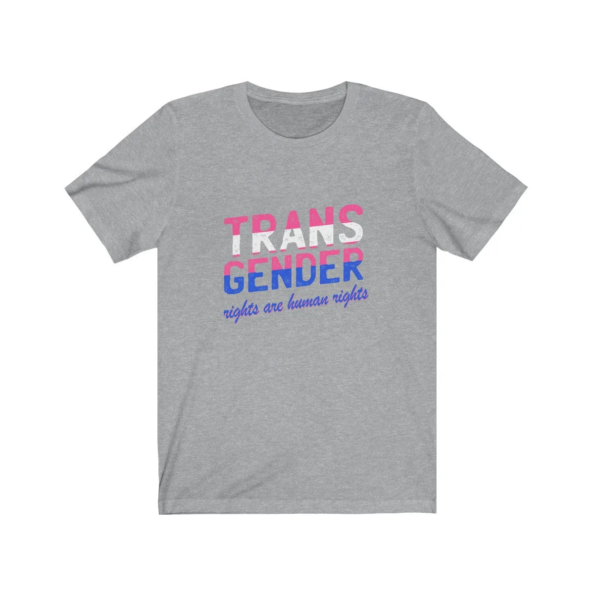 TRANS RIGHTS <br>unisex tee