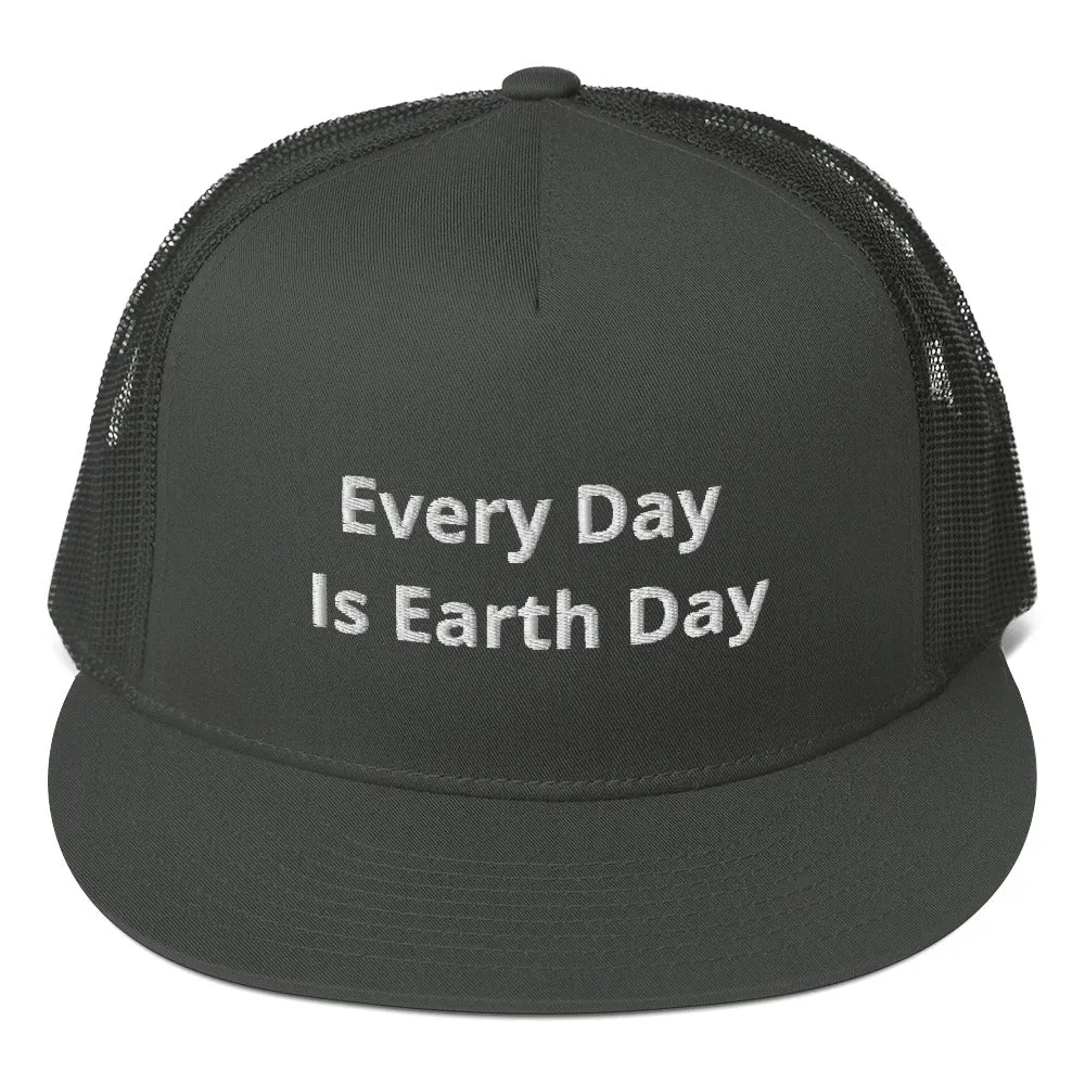Trucker Cap | "Every Day Is Earth Day"