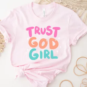 Trust God Girl Tee