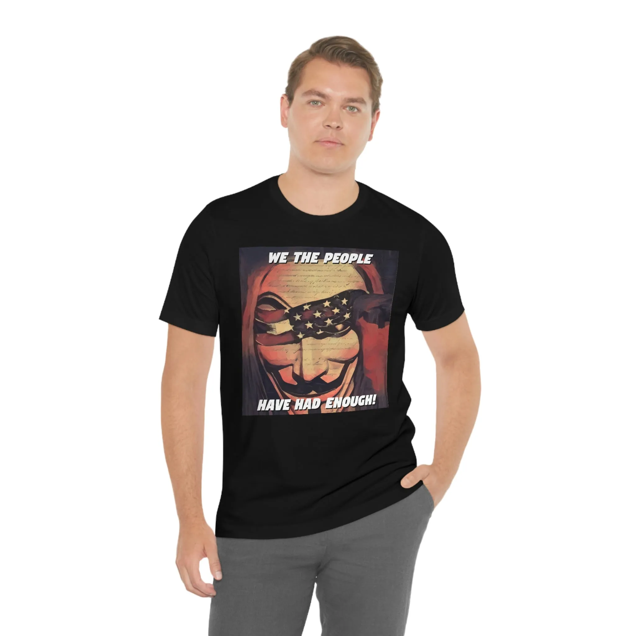 We the People Have Had Enough! Short Sleeve Tee