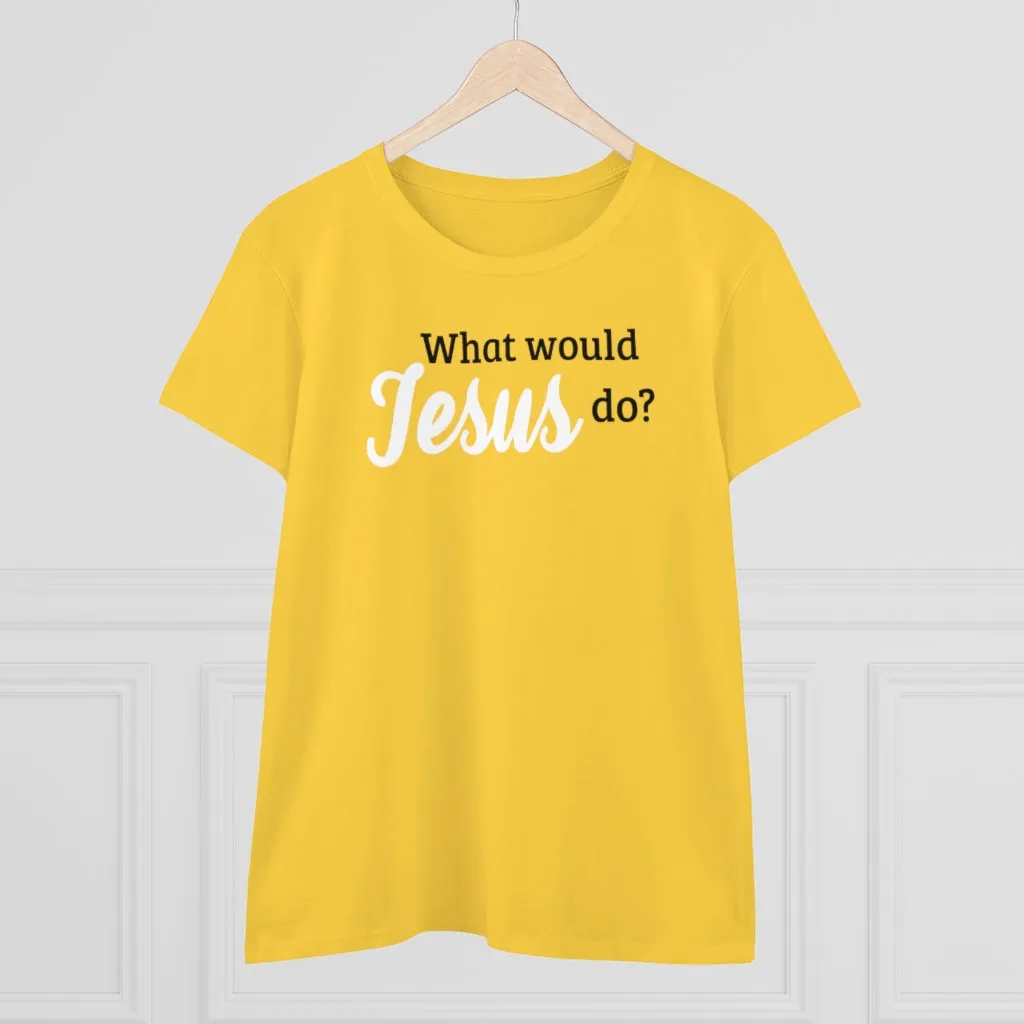 What Would Jesus Do - T-shirt