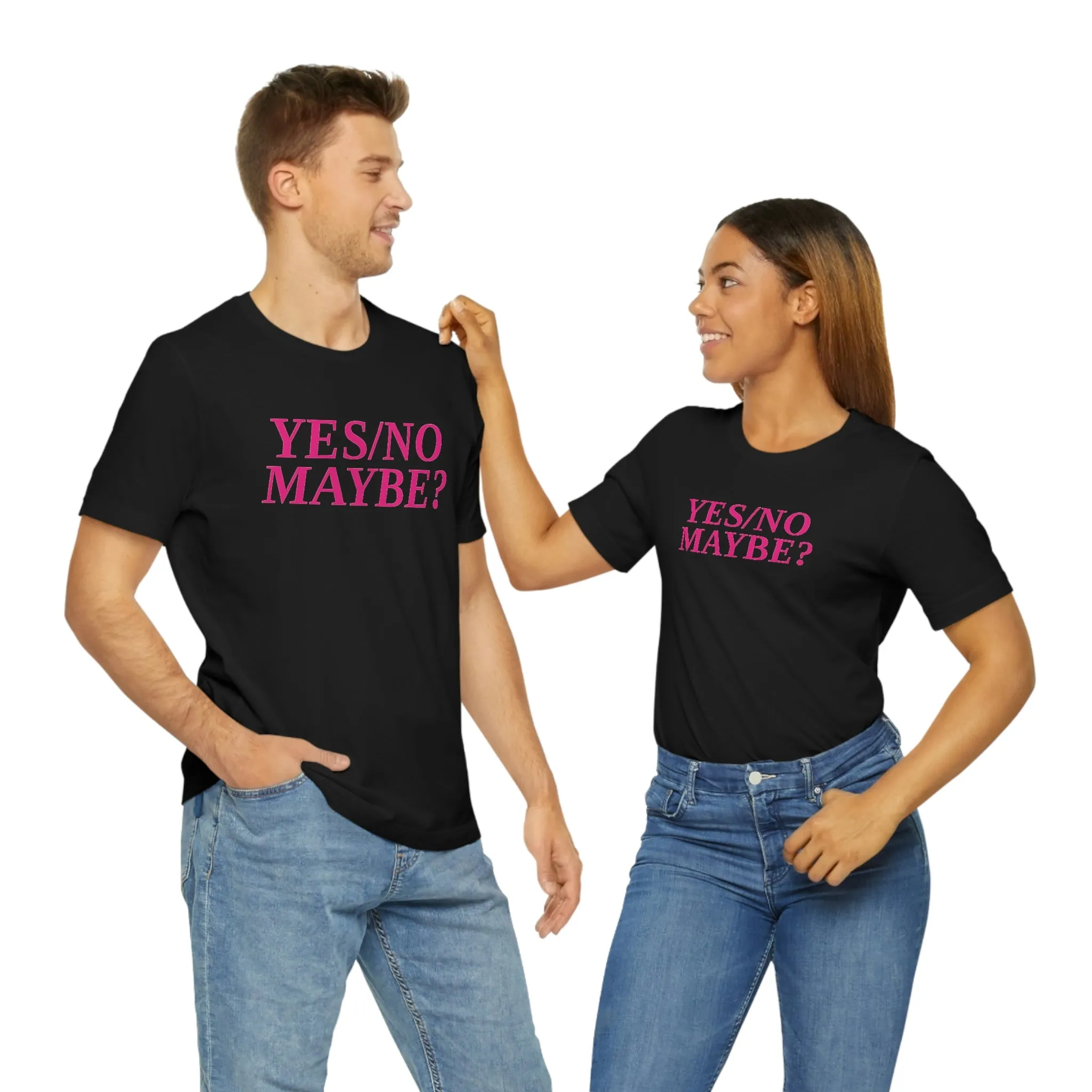 Yes/No Maybe? Short Sleeve Tee